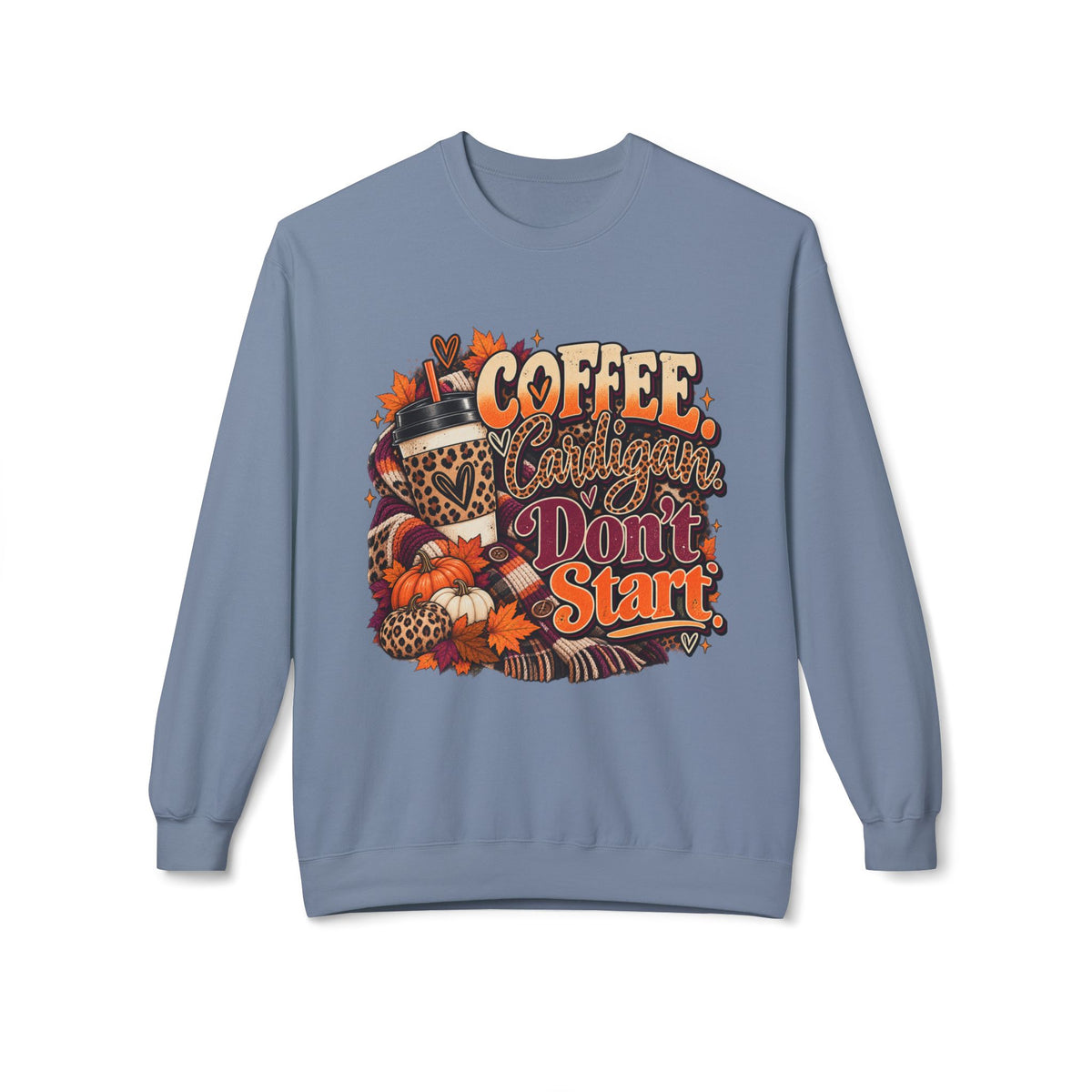 Coffee & Cattitude Sweatshirt — "Coffee and Cattitude Don't Start" Fall Crewneck