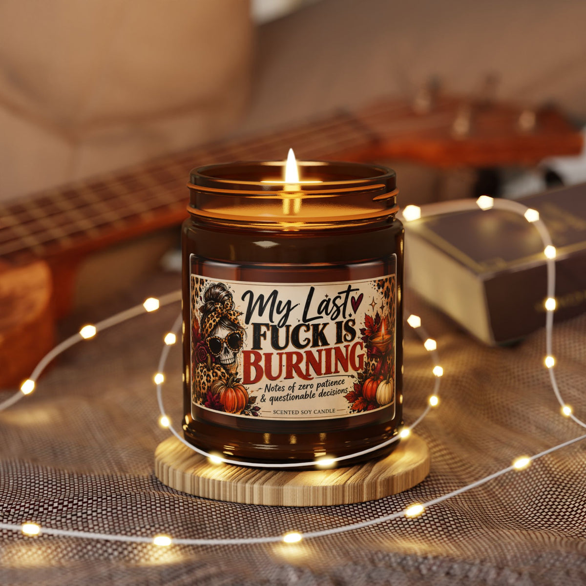 My Last Fuck Is Burning Candle | Scented Soy in Amber Jar