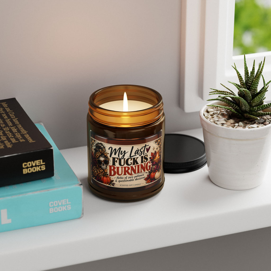 My Last Fuck Is Burning Candle | Scented Soy in Amber Jar