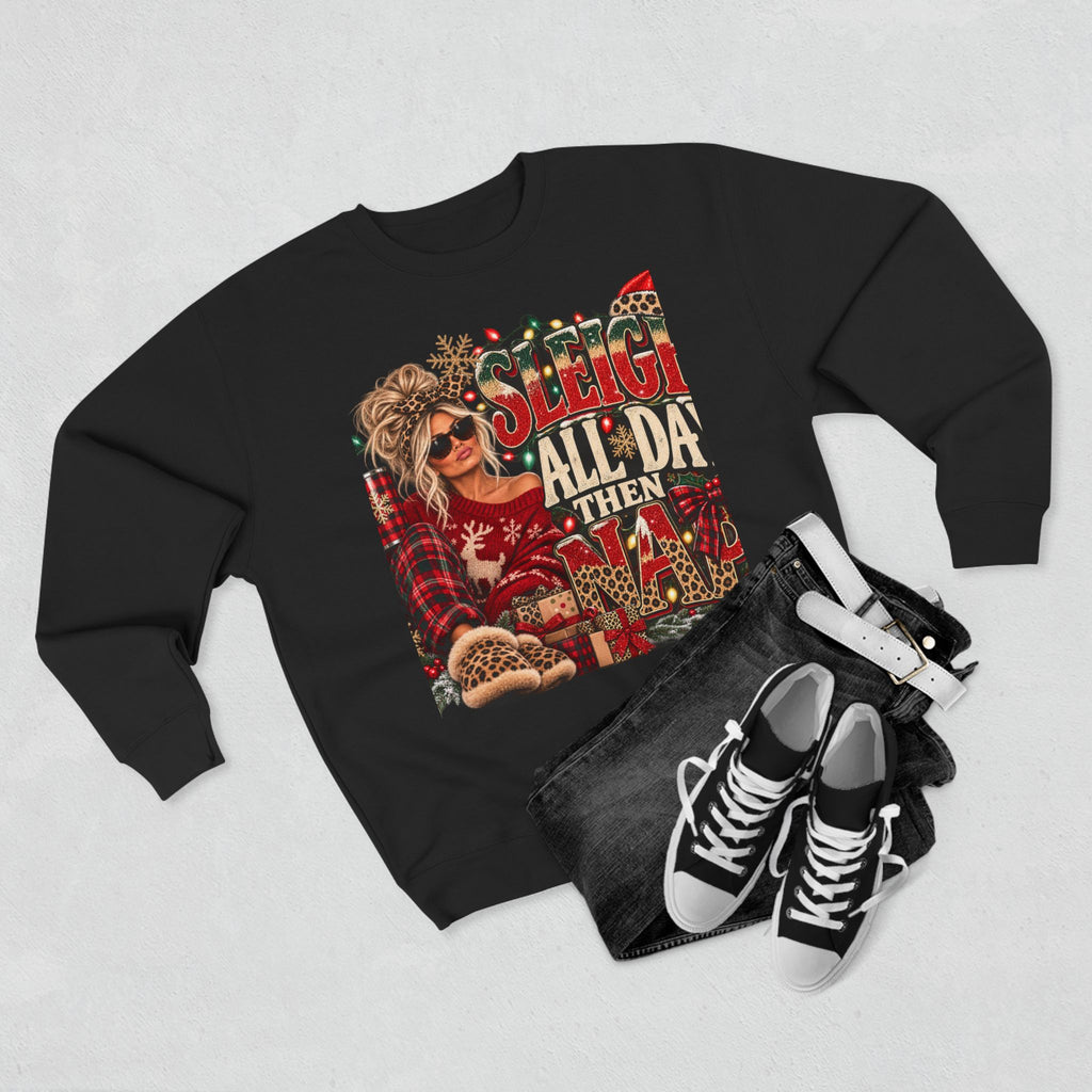 Christmas Sweatshirt - "Sleigh All Day Then Slay" Funny Holiday Crewneck
