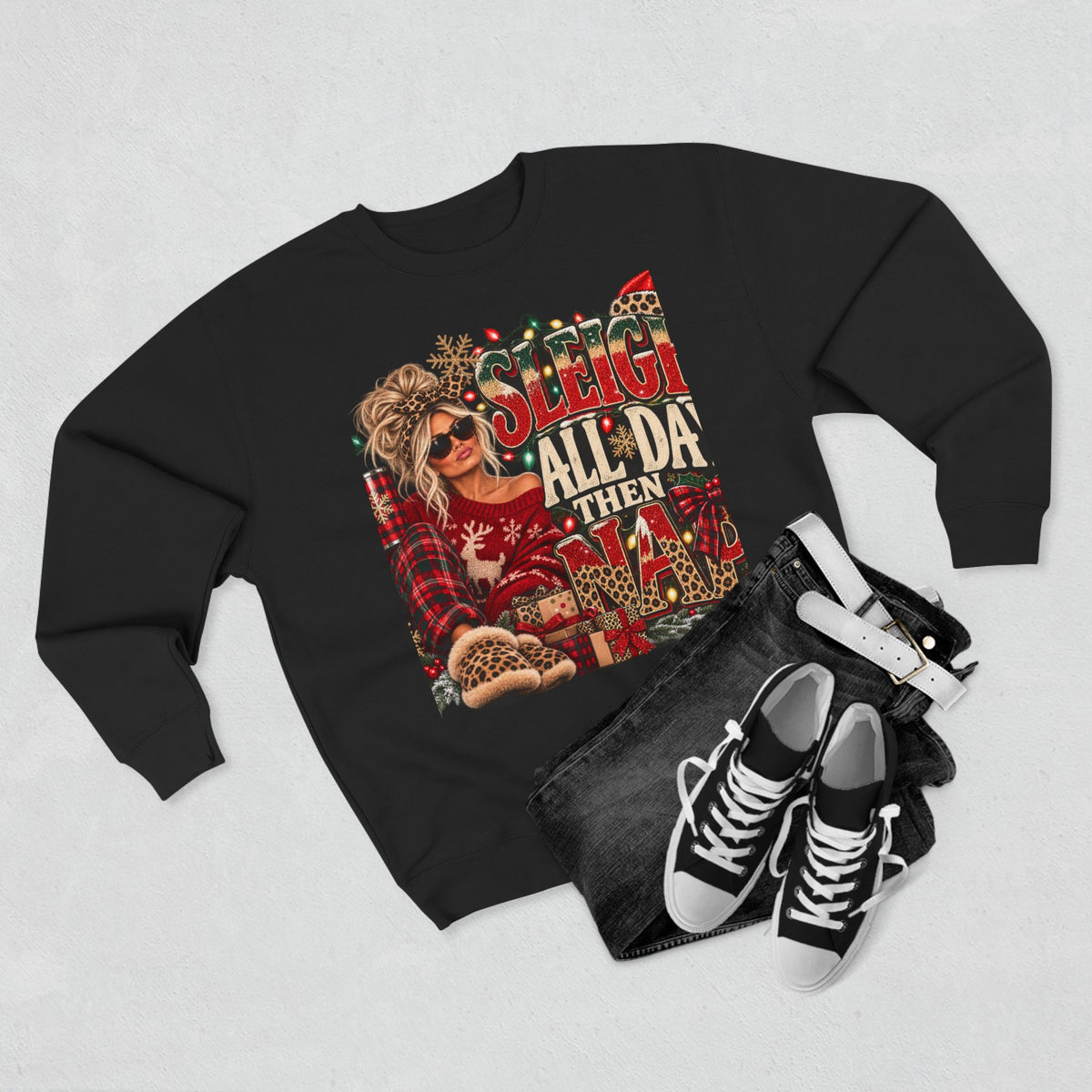 Christmas Sweatshirt - "Sleigh All Day Then Slay" Funny Holiday Crewneck