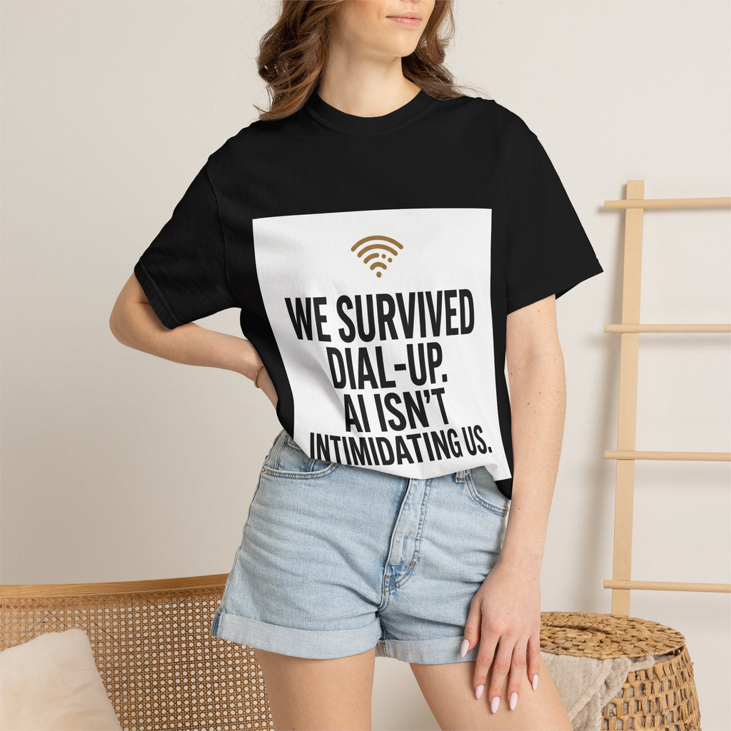 We Survived Dial-Up Tee — Funny Retro Internet Nostalgia T-Shirt (AI Isn’t Intimidating Us)