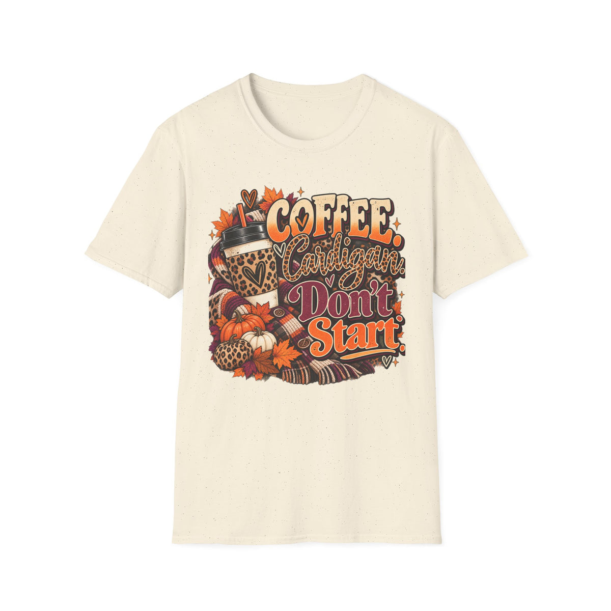 Coffee Cardigans Don’t Start T-Shirt — Retro Fall Coffee & Pumpkin Graphic Tee