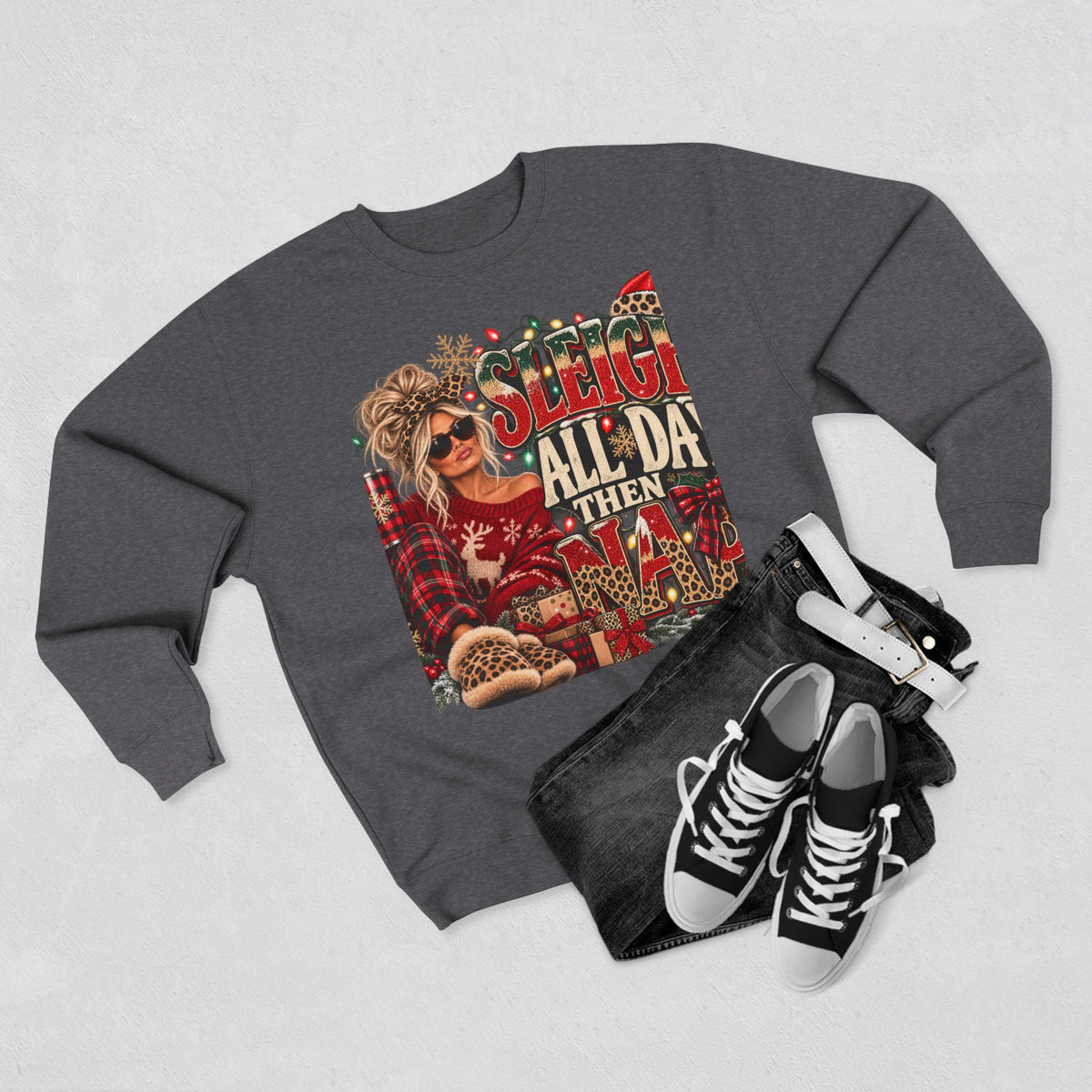 Christmas Sweatshirt - "Sleigh All Day Then Slay" Funny Holiday Crewneck