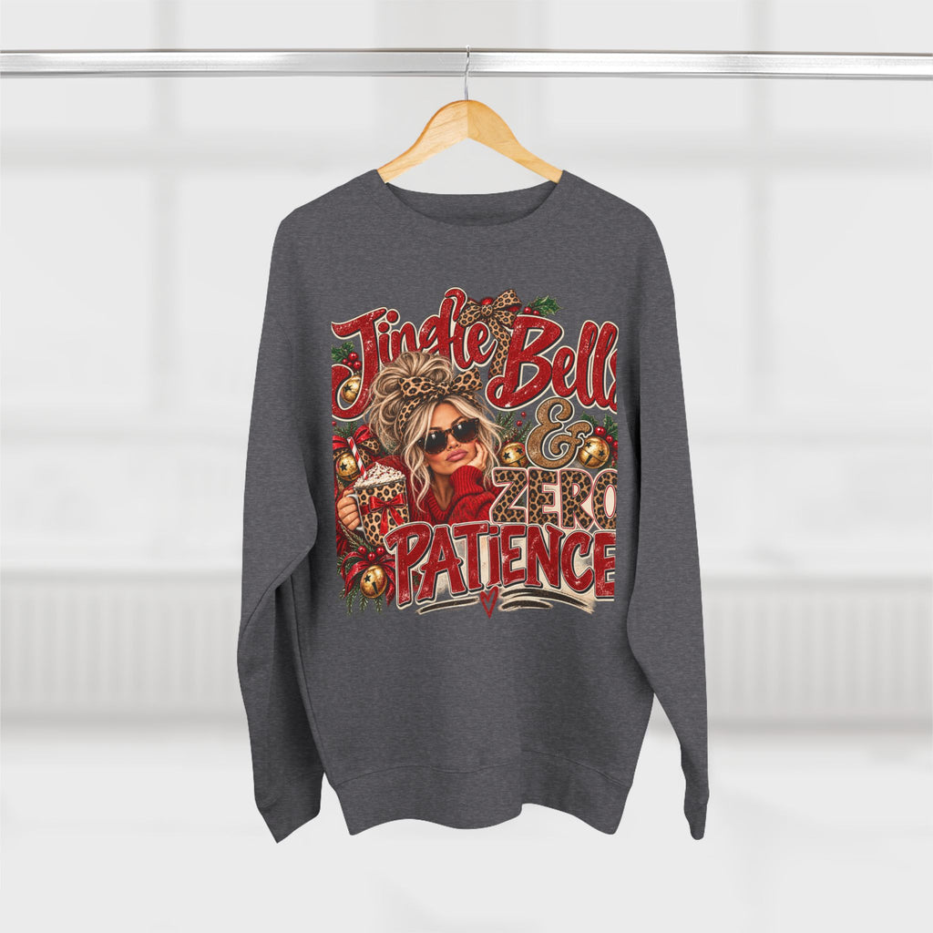 Jingle Bells & Zero Patience Sweatshirt - Funny Christmas Crewneck