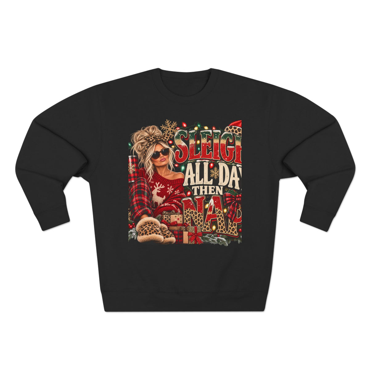 Christmas Sweatshirt - "Sleigh All Day Then Slay" Funny Holiday Crewneck