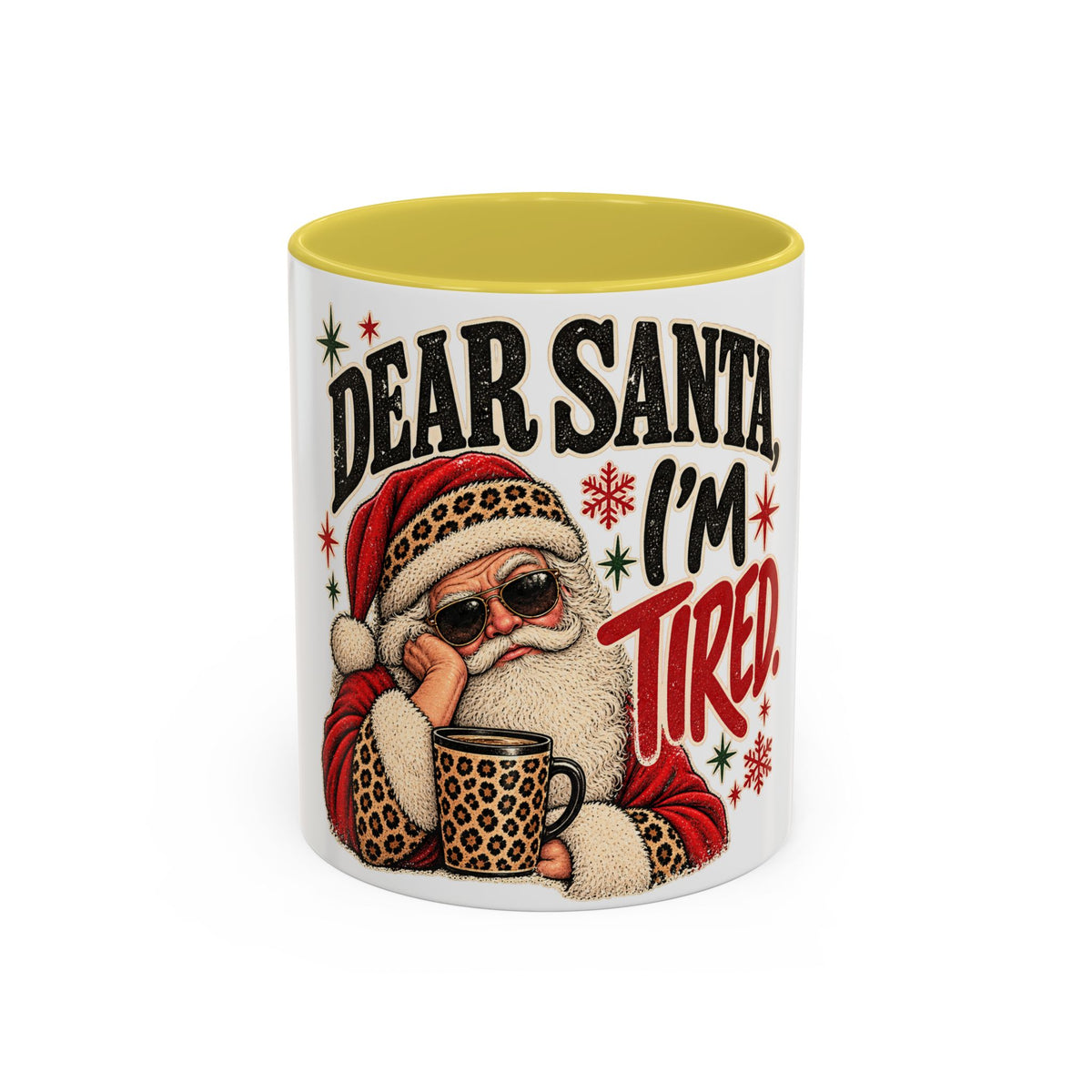 Christmas Coffee Mug - "Dear Santa, I'm Tired" Holiday Ceramic Mug (11oz/15oz)