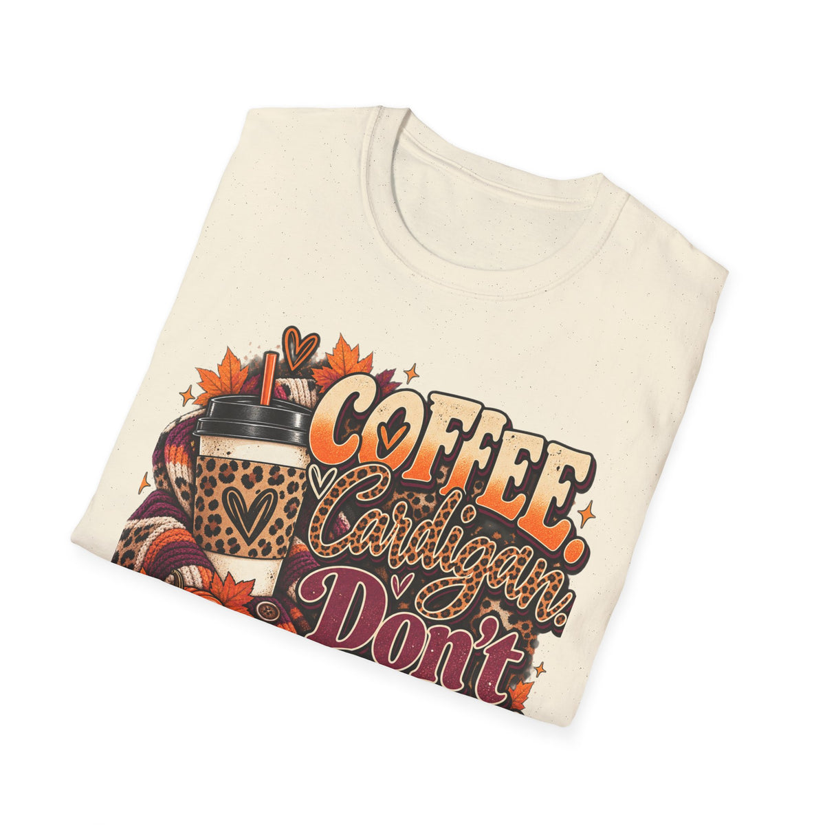 Coffee Cardigans Don’t Start T-Shirt — Retro Fall Coffee & Pumpkin Graphic Tee