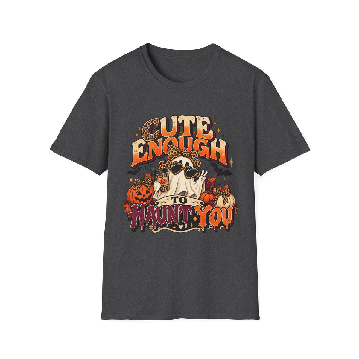 Cute Enough to Haunt You Halloween T-Shirt