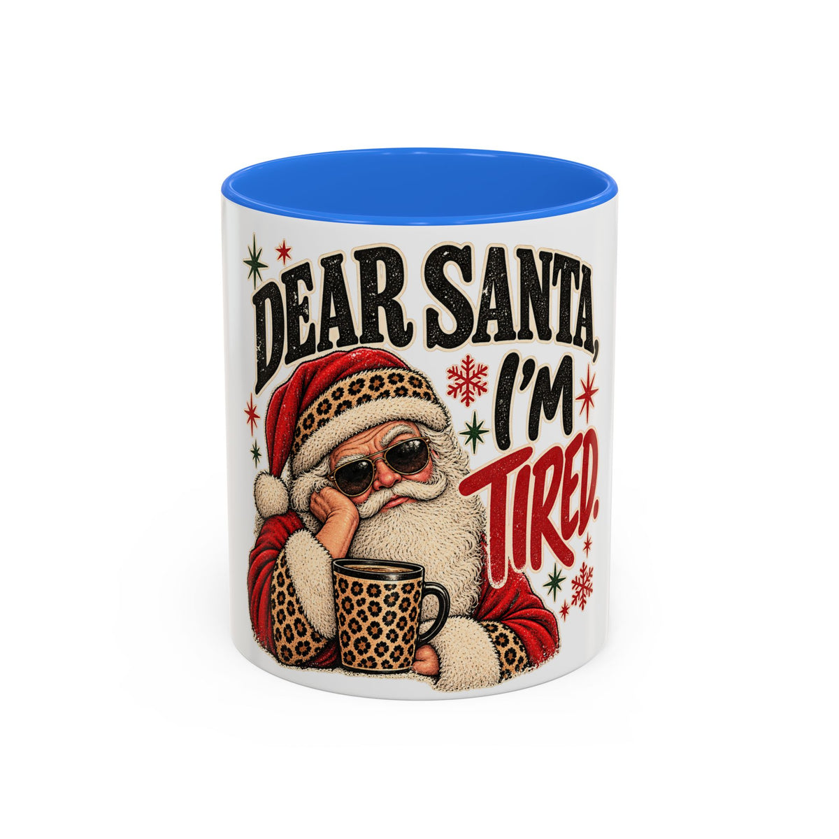 Christmas Coffee Mug - "Dear Santa, I'm Tired" Holiday Ceramic Mug (11oz/15oz)