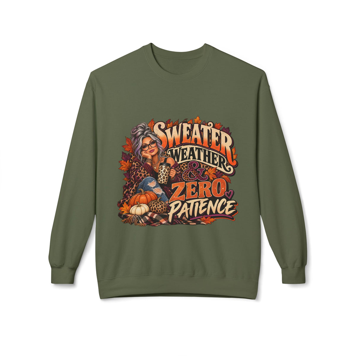 Sweatshirt — "Sweater Weather, Zero Patience" Fall Graphic Crewneck