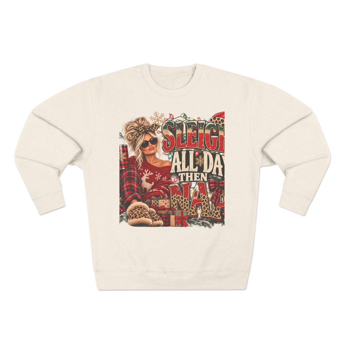Christmas Sweatshirt - "Sleigh All Day Then Slay" Funny Holiday Crewneck