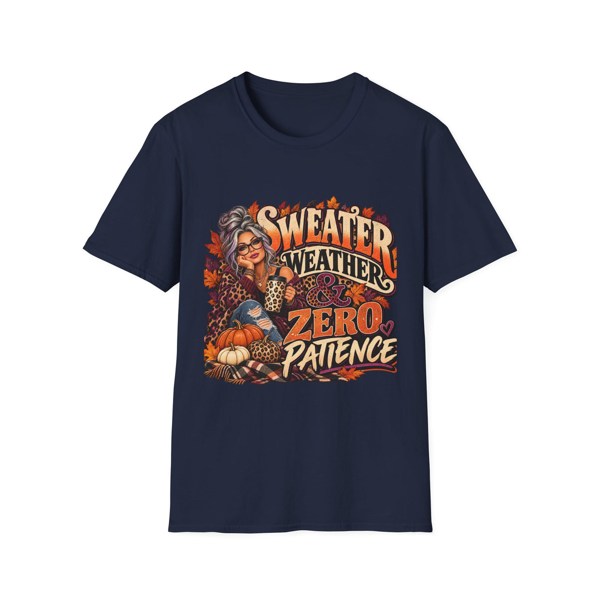 T-Shirt — "Sweater Weather, Zero Patience" Autumn Graphic Tee
