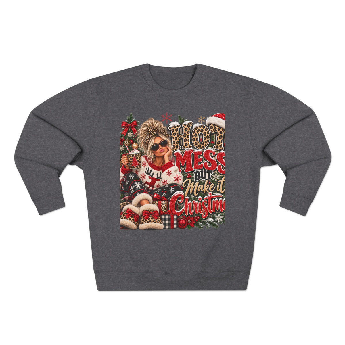 Christmas Mess But I Make It Cozy Sweatshirt