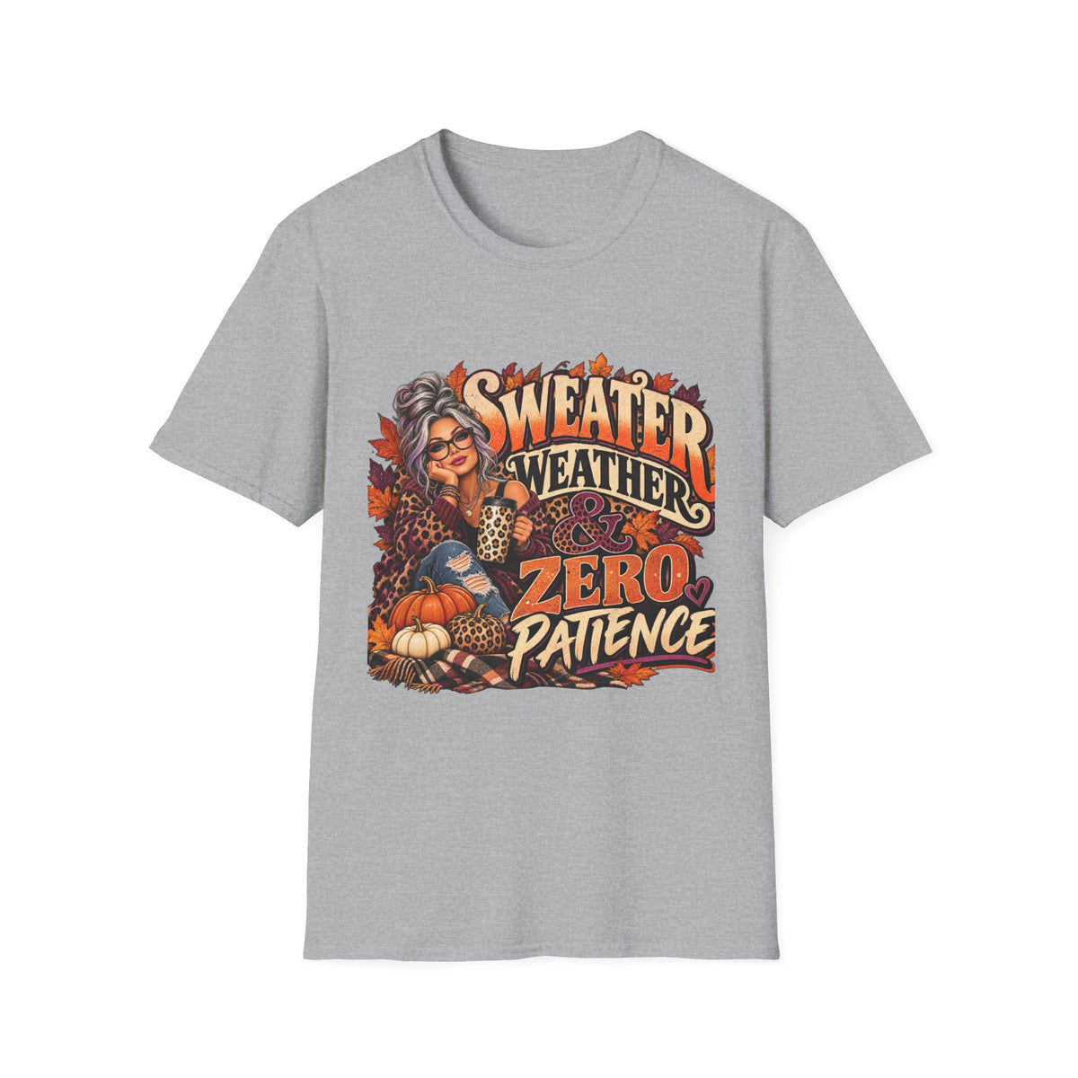 T-Shirt — "Sweater Weather, Zero Patience" Autumn Graphic Tee