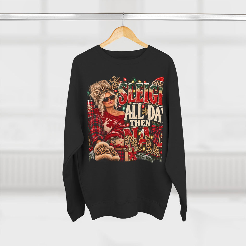 Christmas Sweatshirt - "Sleigh All Day Then Slay" Funny Holiday Crewneck