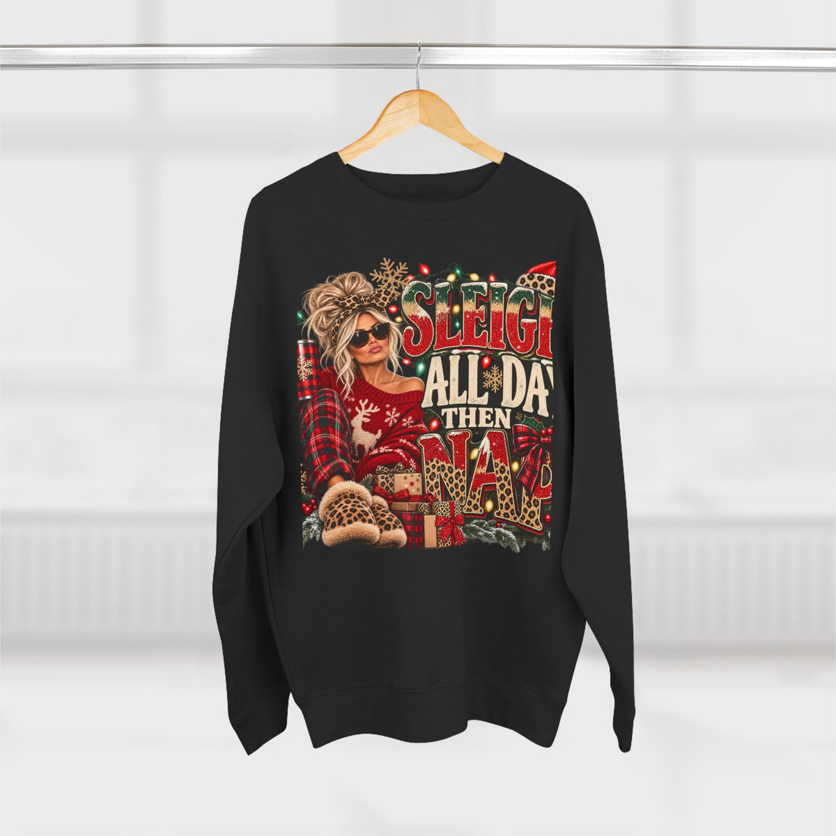 Christmas Sweatshirt - "Sleigh All Day Then Slay" Funny Holiday Crewneck