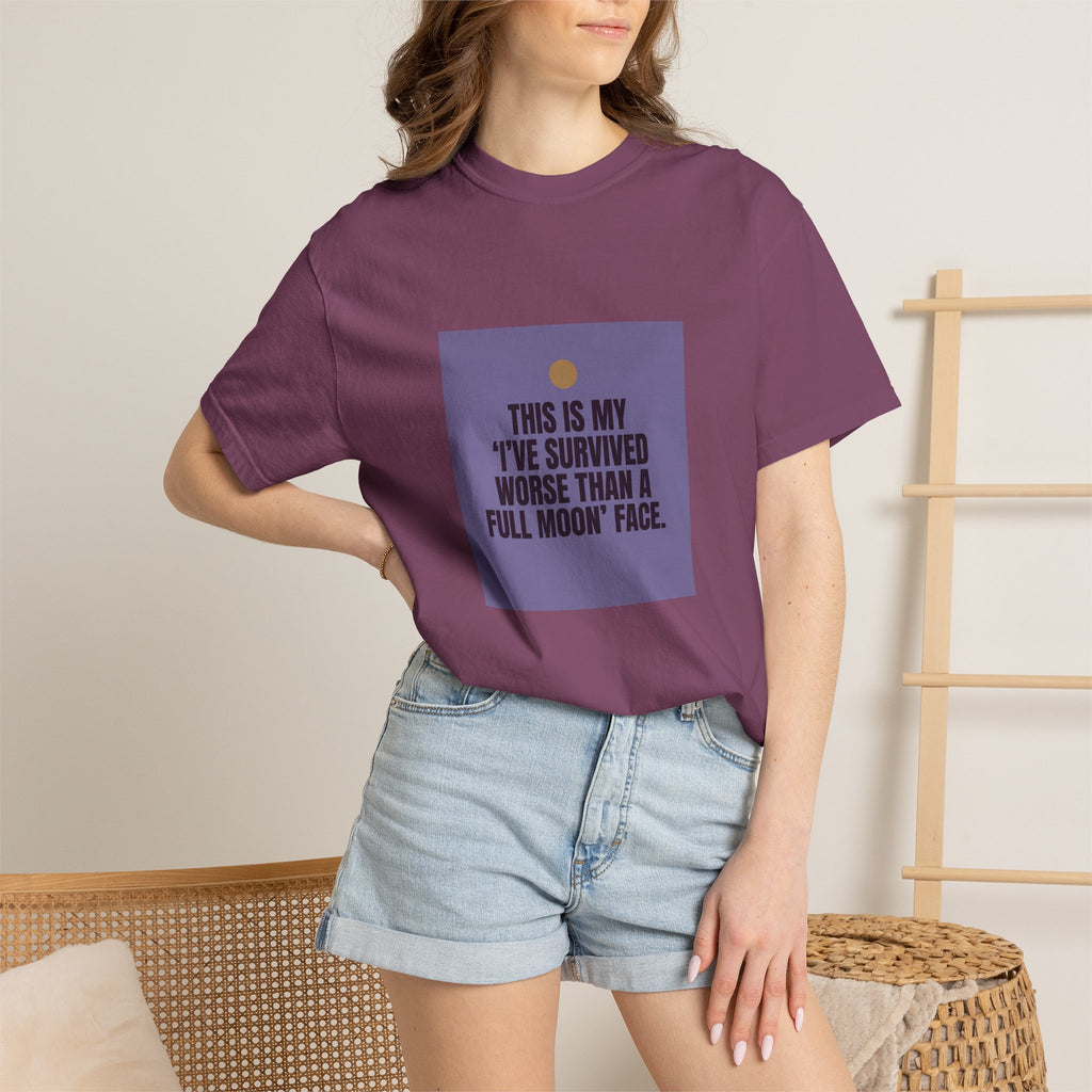 Survived Worse Than a Full Moon T-Shirt