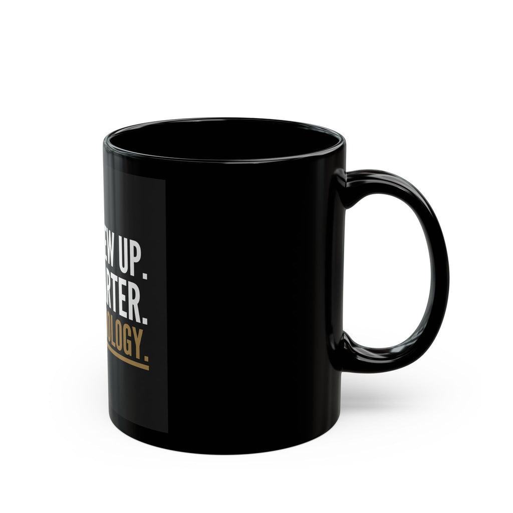 Gen X Grew Up Mug — "Gen X Grew Up. Got Smarter. Got Technology." Black Coffee Mug