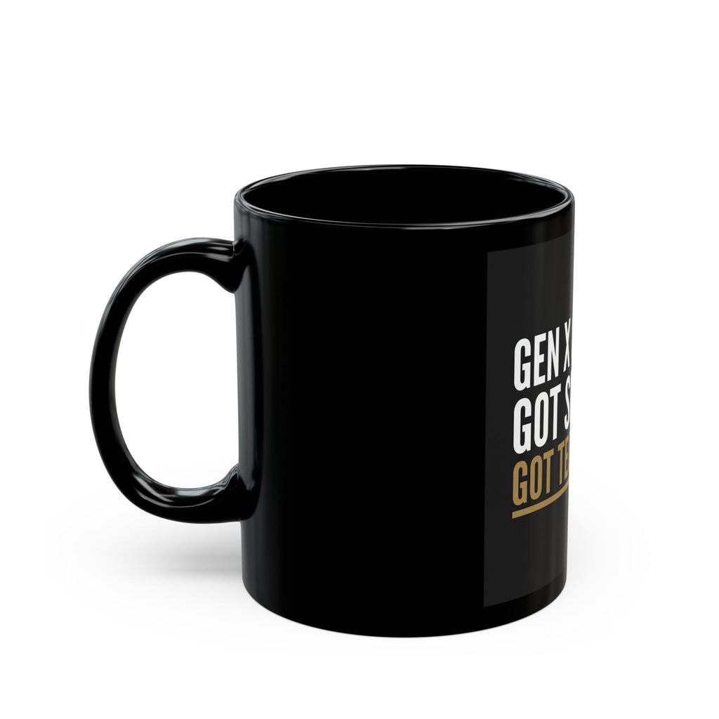 Gen X Grew Up Mug — "Gen X Grew Up. Got Smarter. Got Technology." Black Coffee Mug