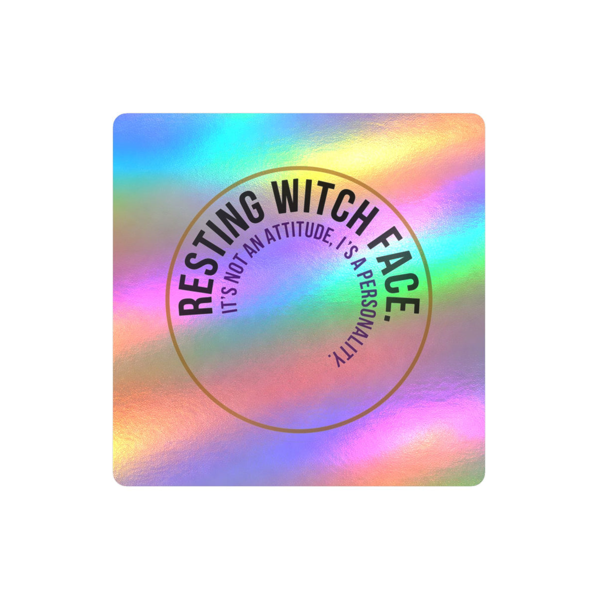 Resting Witch Face Vinyl Sticker — "It's Not An Attitude, It's A Personality" Kiss-Cut Decal