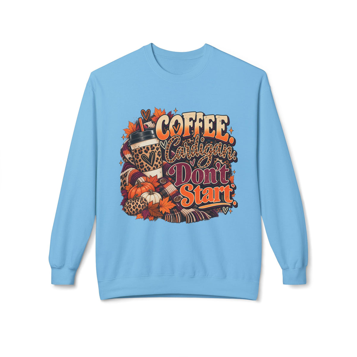 Coffee & Cattitude Sweatshirt — "Coffee and Cattitude Don't Start" Fall Crewneck