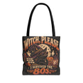 Witch, Please — 'I Survived the 80s' Halloween Tote Bag