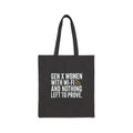 Gen X Women Tote Bag – "Gen X Women with Wi‑Fi and Nothing Left to Prove" Cotton Canvas Grocery/Everyday Tote