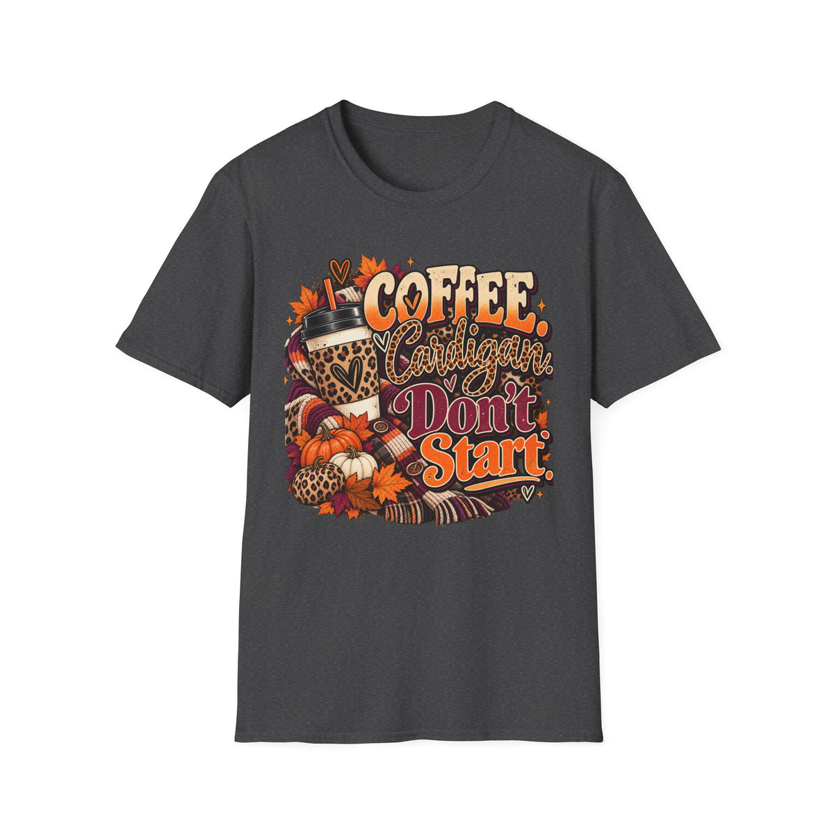 Coffee Cardigans Don’t Start T-Shirt — Retro Fall Coffee & Pumpkin Graphic Tee