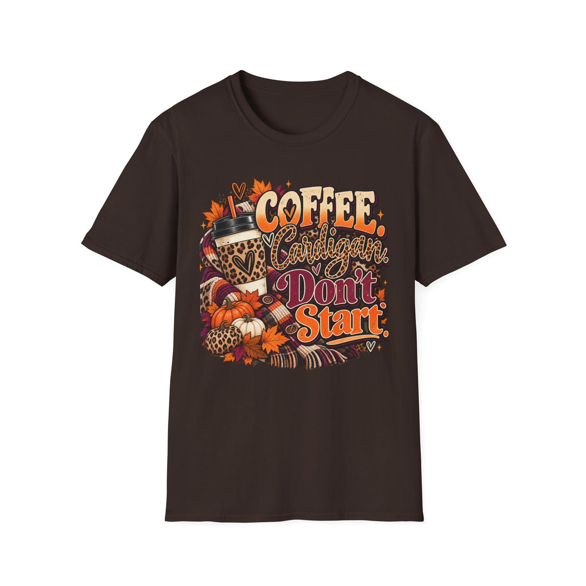 Coffee Cardigans Don’t Start T-Shirt — Retro Fall Coffee & Pumpkin Graphic Tee