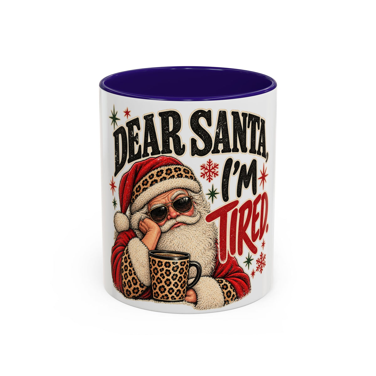 Christmas Coffee Mug - "Dear Santa, I'm Tired" Holiday Ceramic Mug (11oz/15oz)
