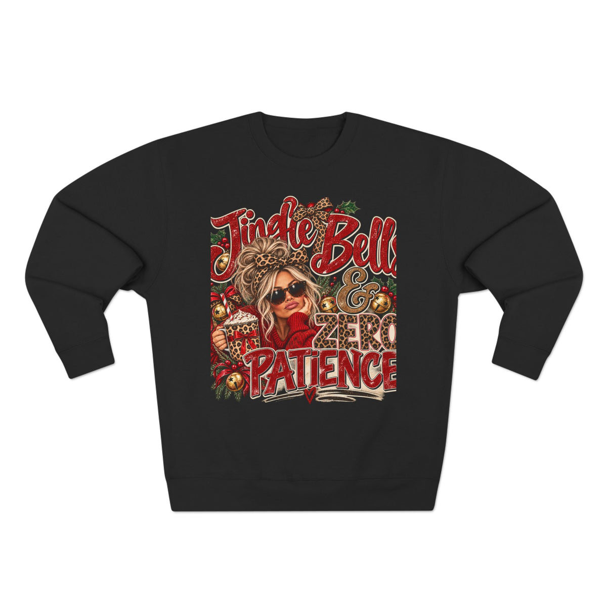 Jingle Bells & Zero Patience Sweatshirt - Funny Christmas Crewneck