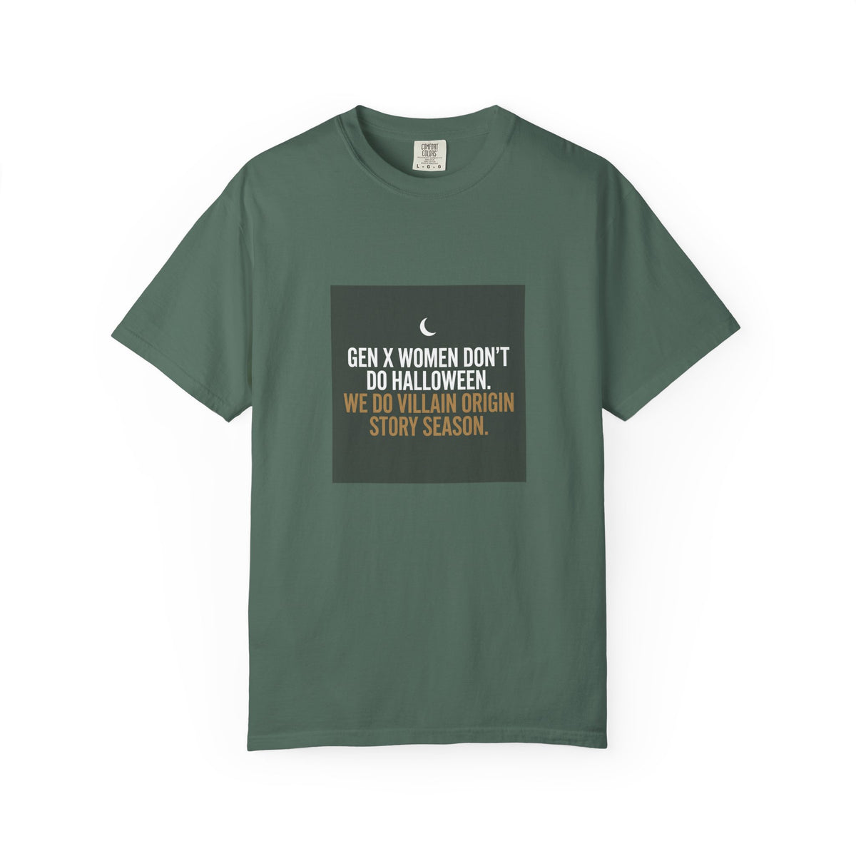 Gen X Women Don’t Do Halloween T-Shirt — “We Do Villain Origin Story Season” Graphic Tee