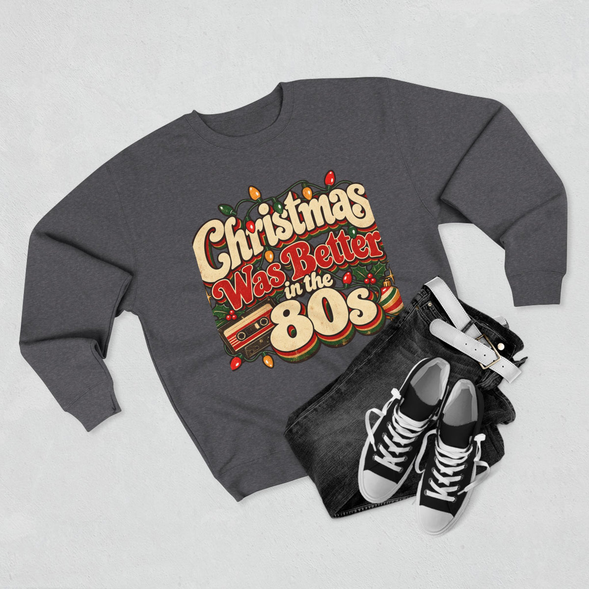 Christmas Was Better in the 80s Retro Crewneck Sweatshirt