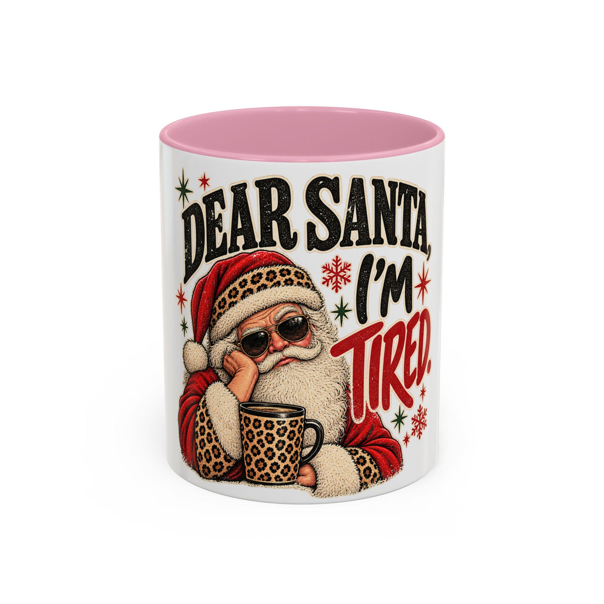 Christmas Coffee Mug - "Dear Santa, I'm Tired" Holiday Ceramic Mug (11oz/15oz)