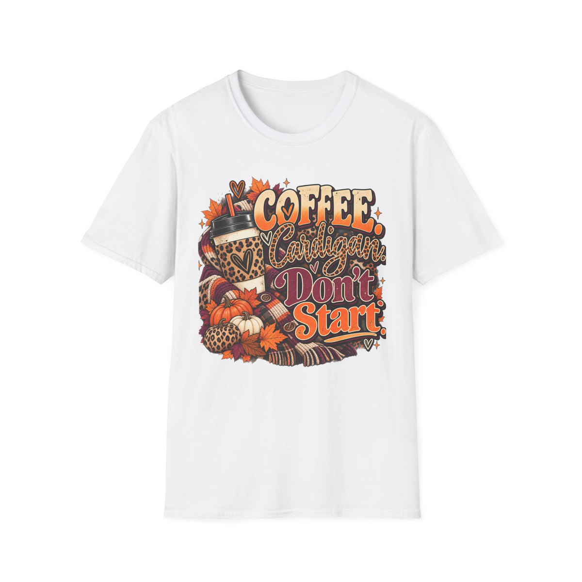 Coffee Cardigans Don’t Start T-Shirt — Retro Fall Coffee & Pumpkin Graphic Tee